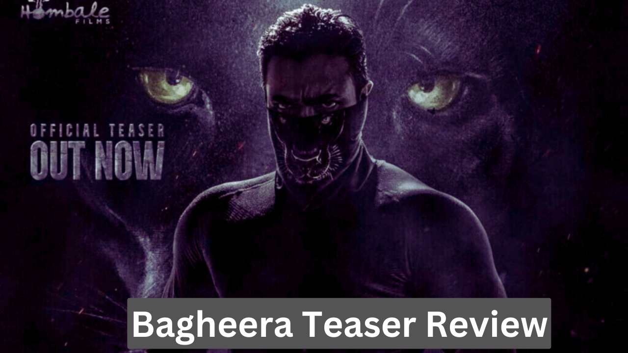 Bagheera Teaser Review