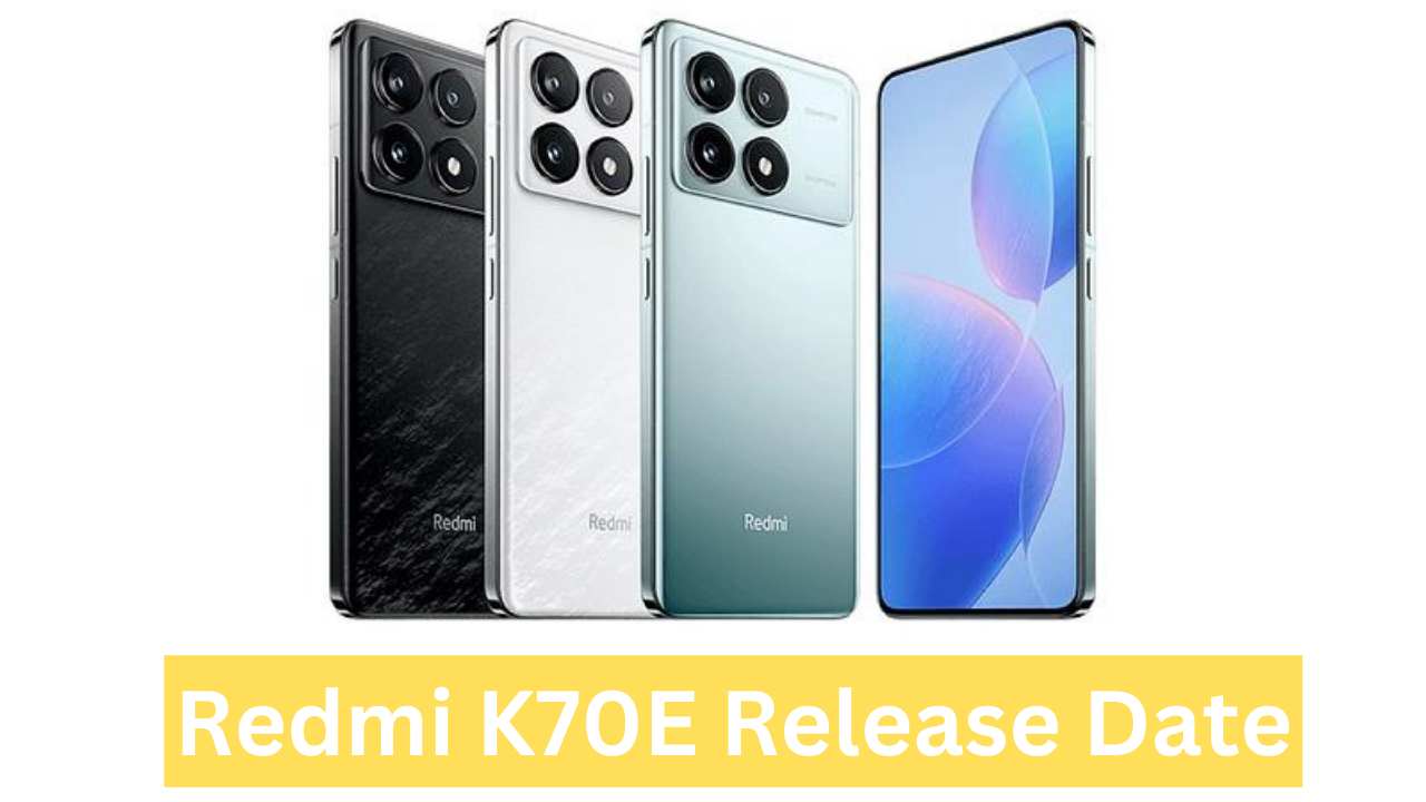 Redmi K70E Release Date